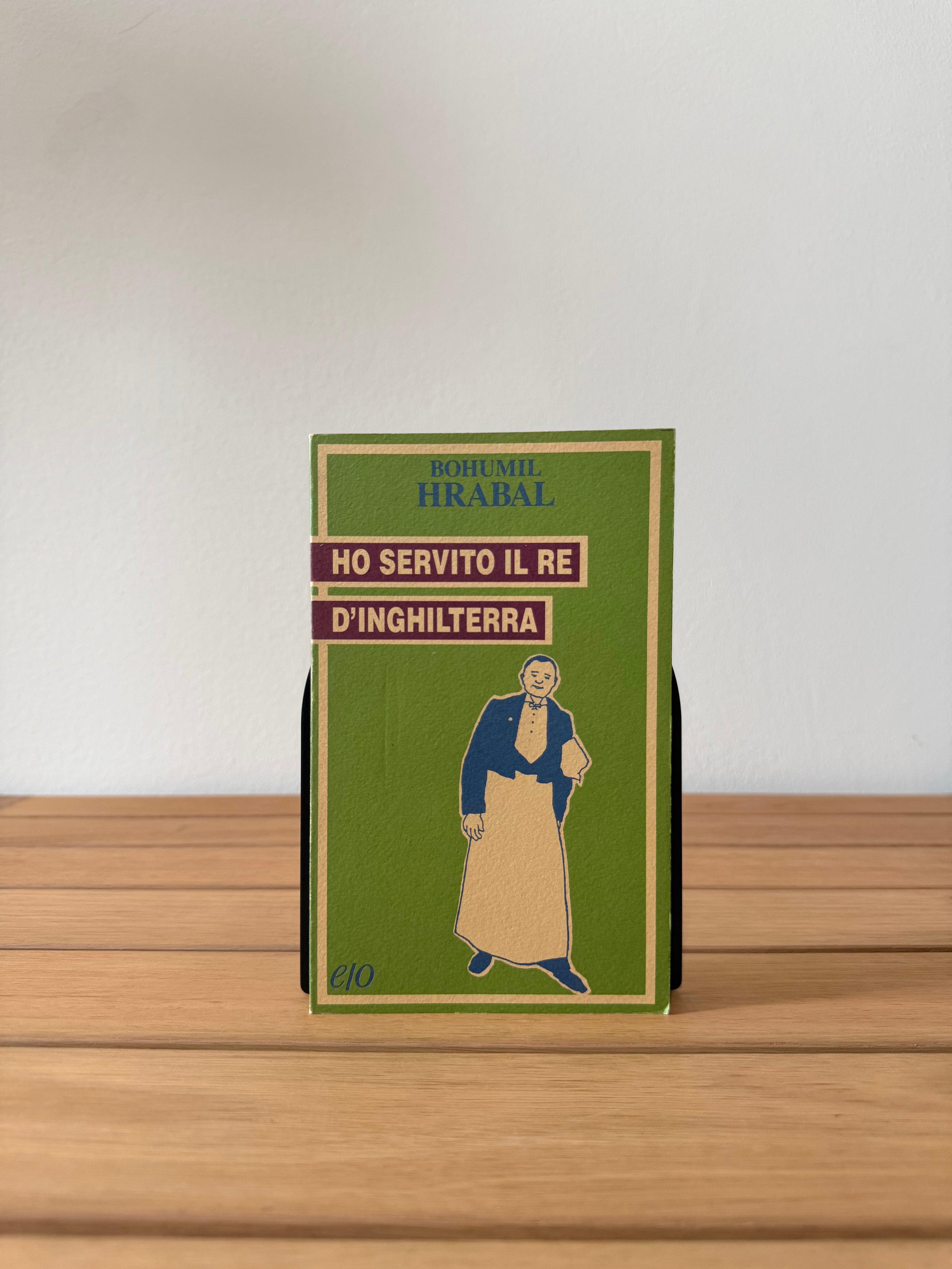 Ho servito il re d'Inghilterra - Bohumil Hrabal