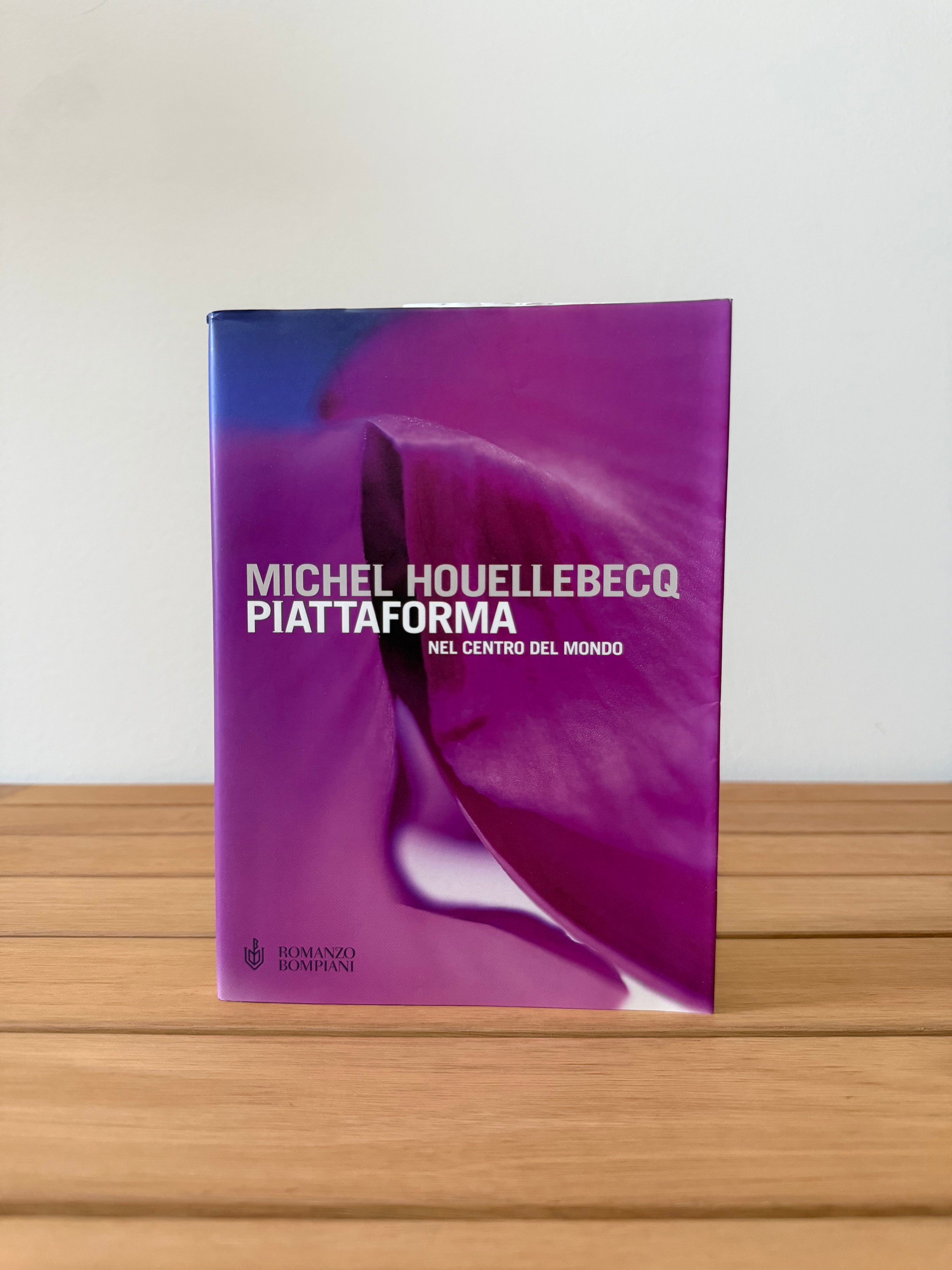 Piattaforma: Nel centro del mondo - Michel Houellebecq