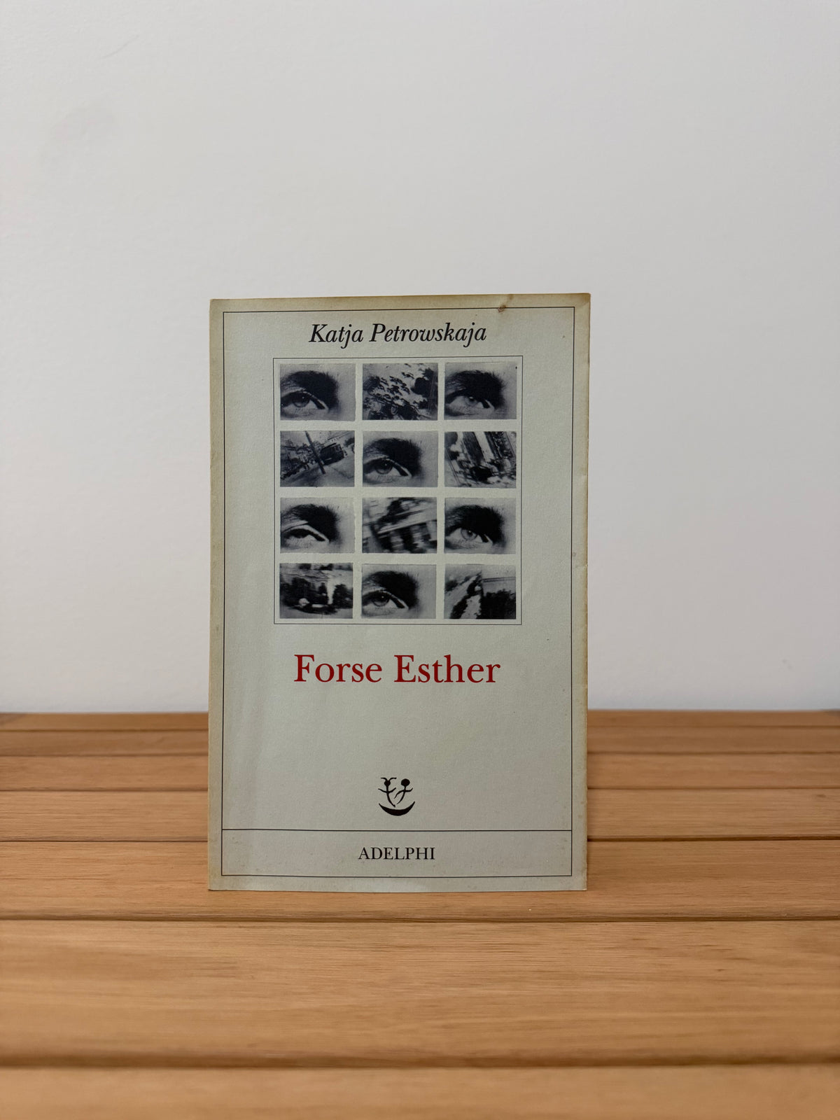 Forse Esther - Katja Petrowskaja