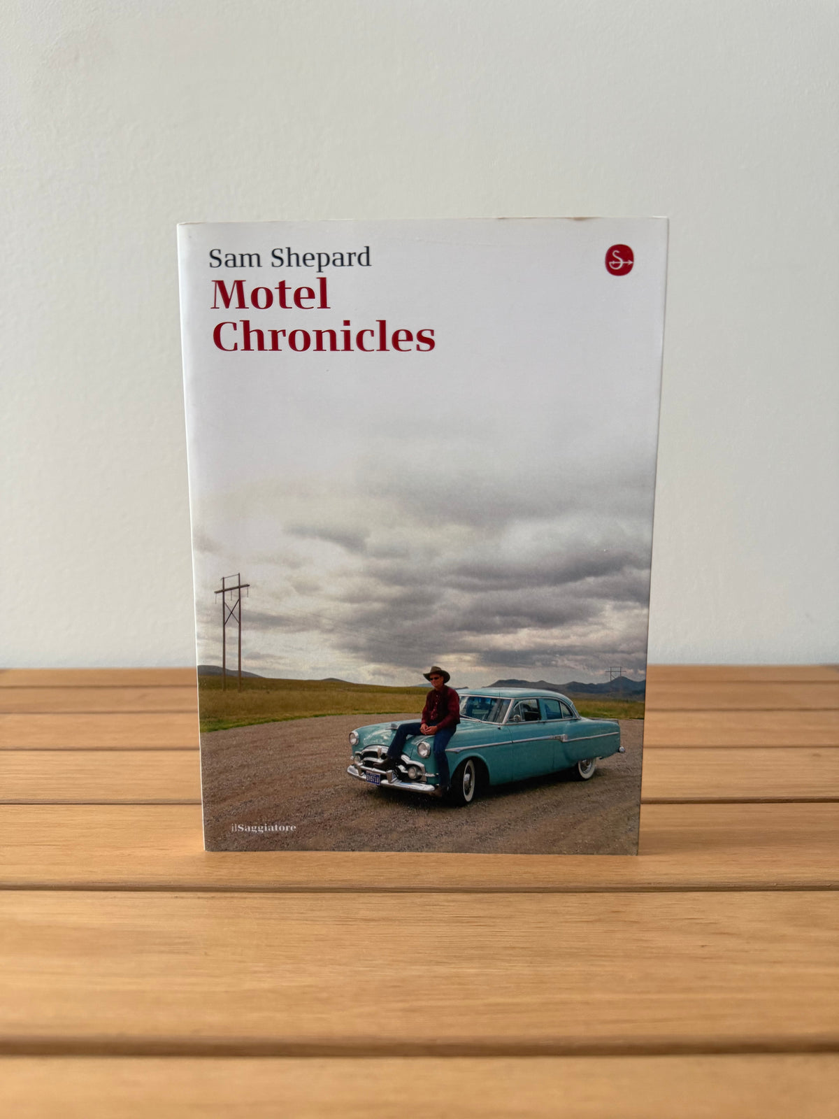 Motel Chronicles - Sam Shepard
