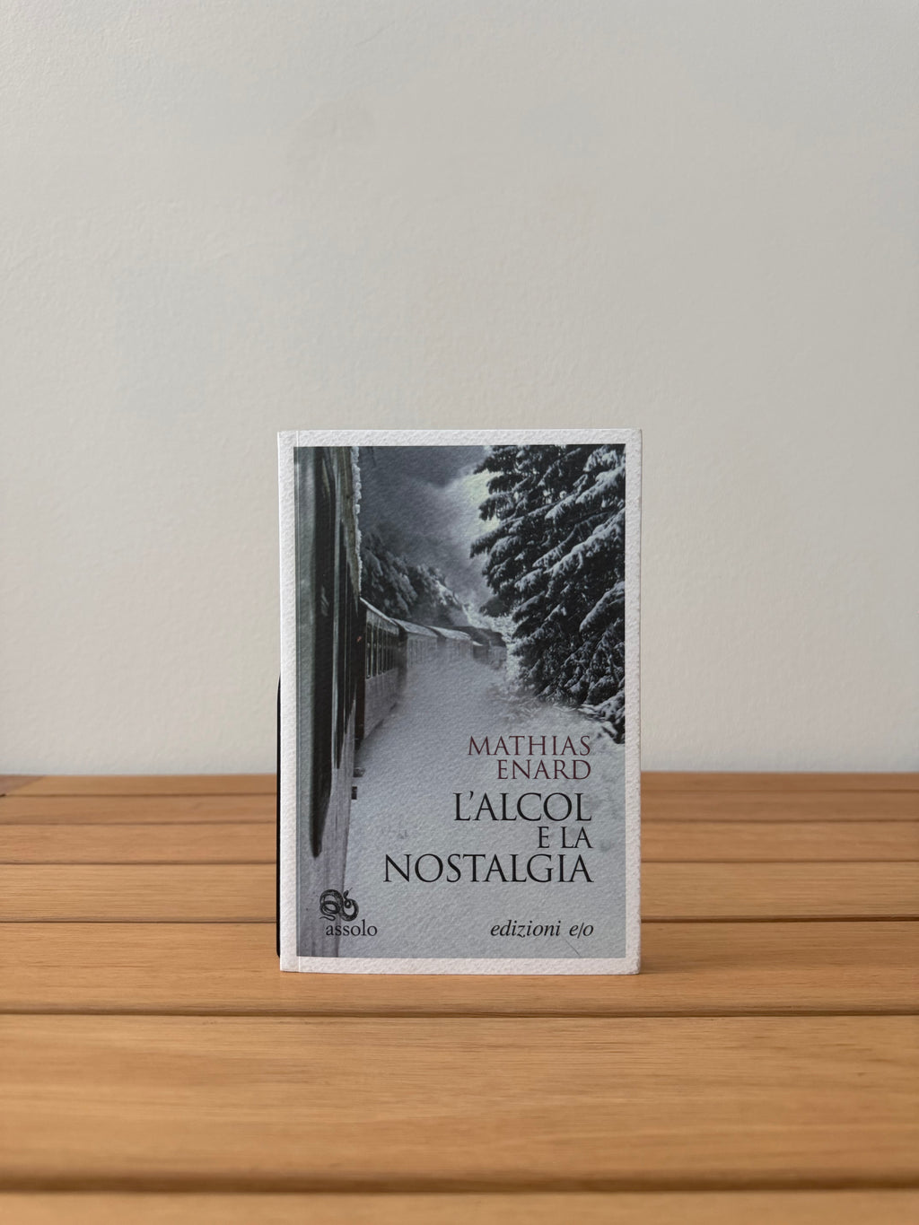 L'alcol e la nostalgia - Mathias Enard