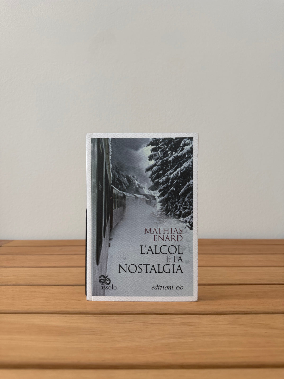 L'alcol e la nostalgia - Mathias Enard