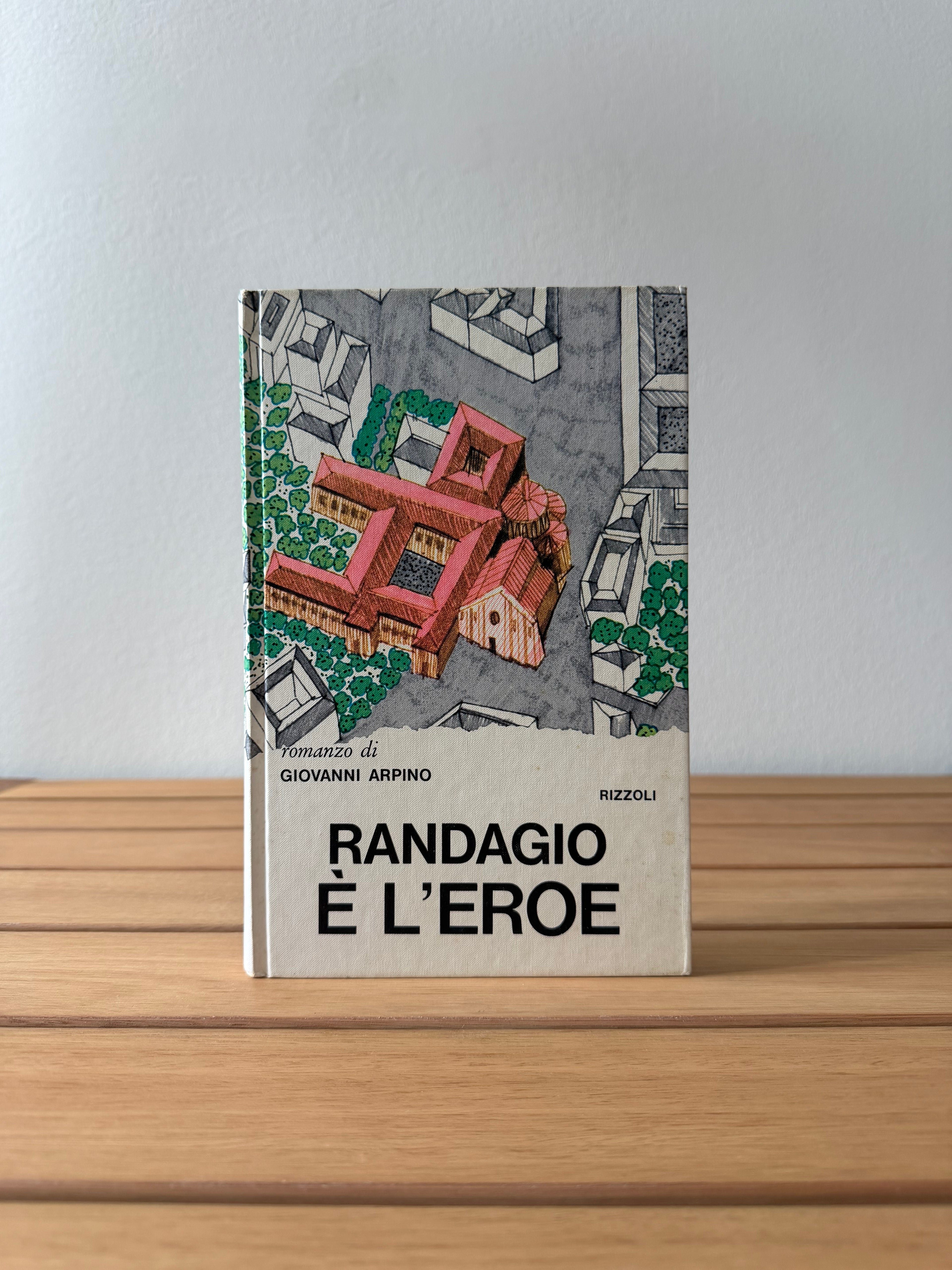 Randagio è l'eroe - Giovanni Arpino