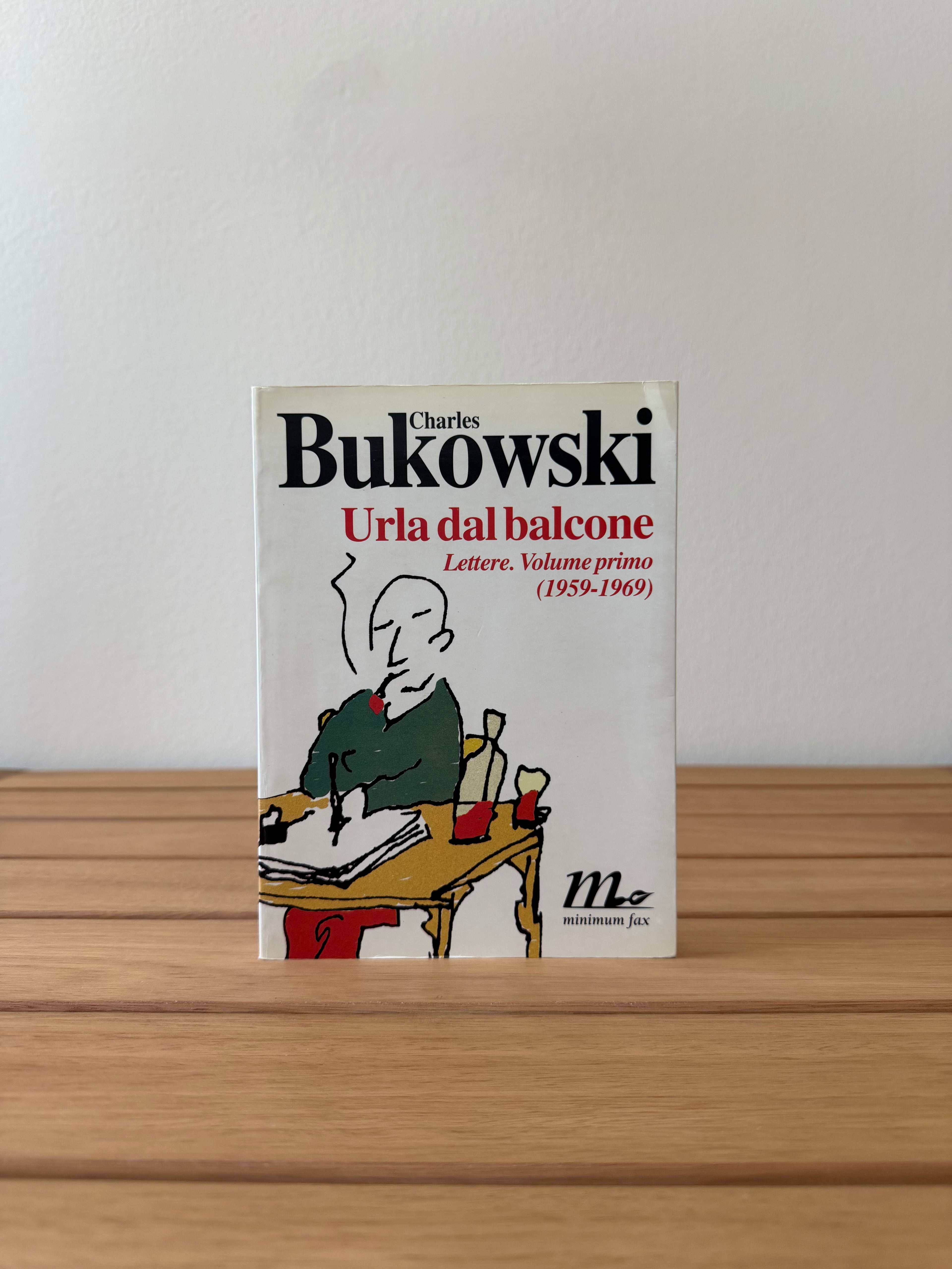 Urla dal balcone - Lettere V. 1 (1959-1969) - Charles Bukowski
