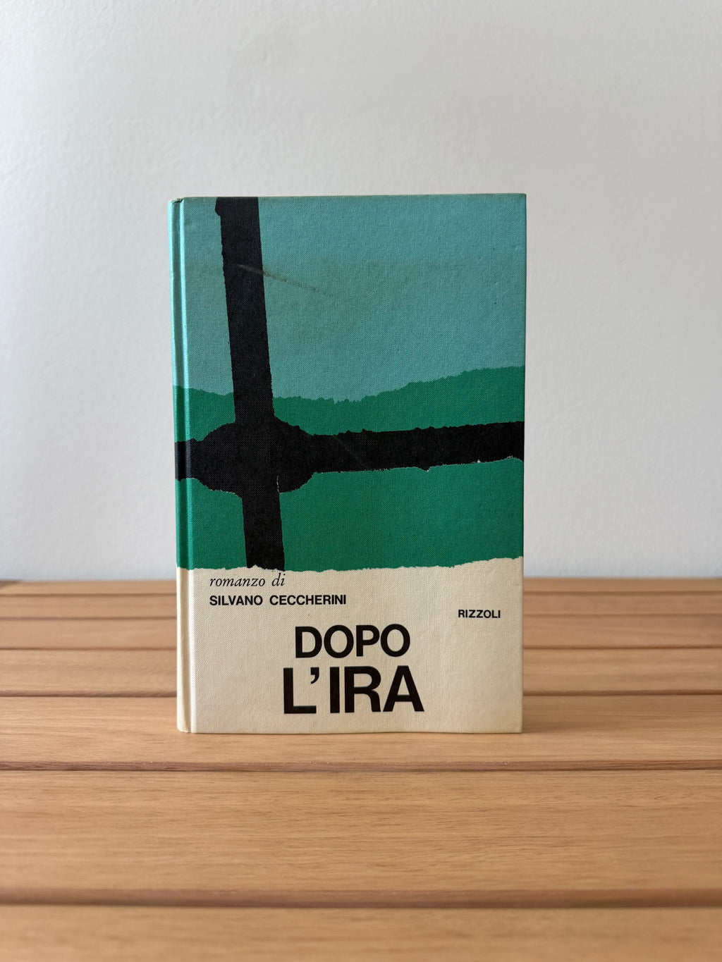 Dopo l'ira - Silvano Ceccherini