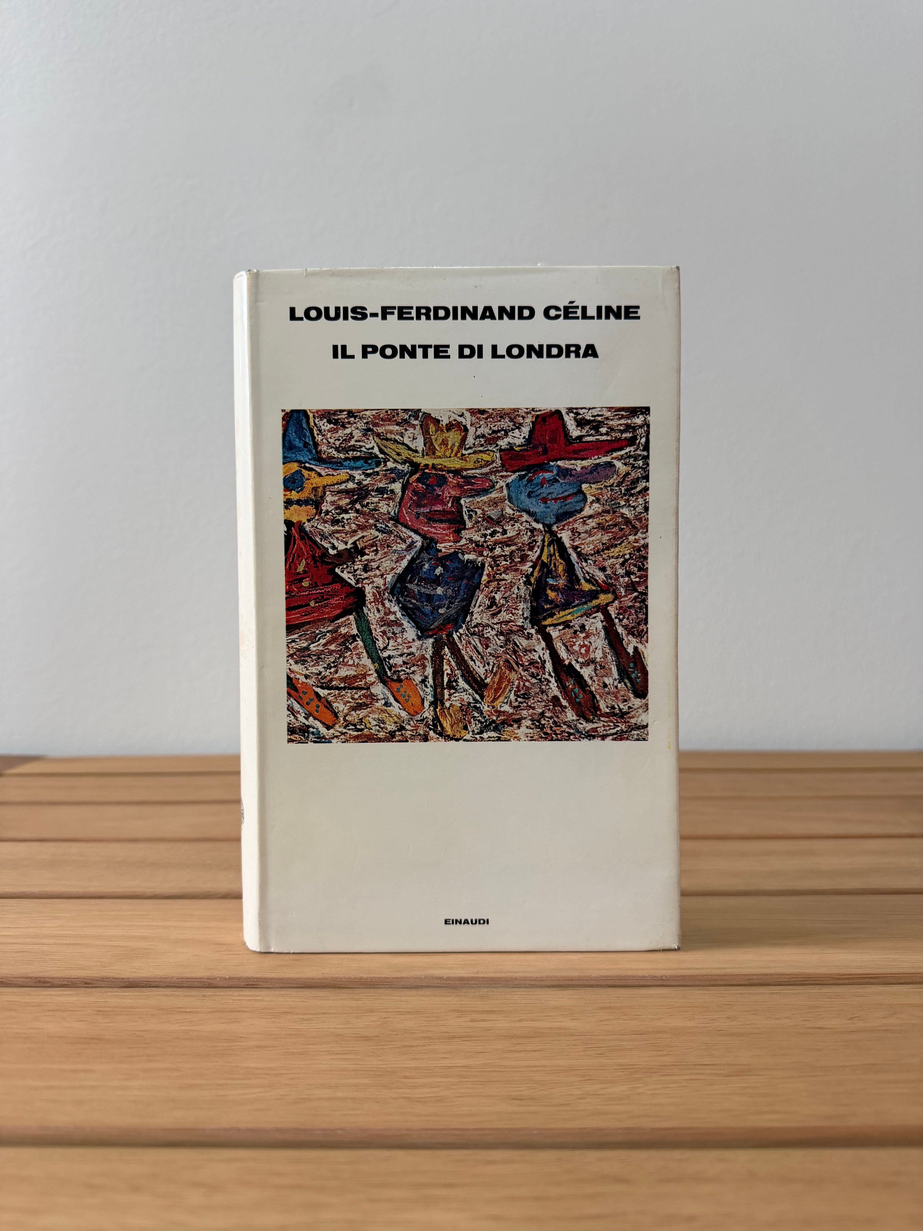 Il ponte di Londra - Louis-Ferdinand Céline