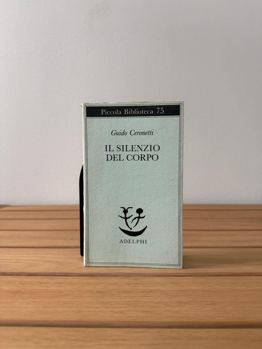Il silenzio del corpo - Guido Ceronetti