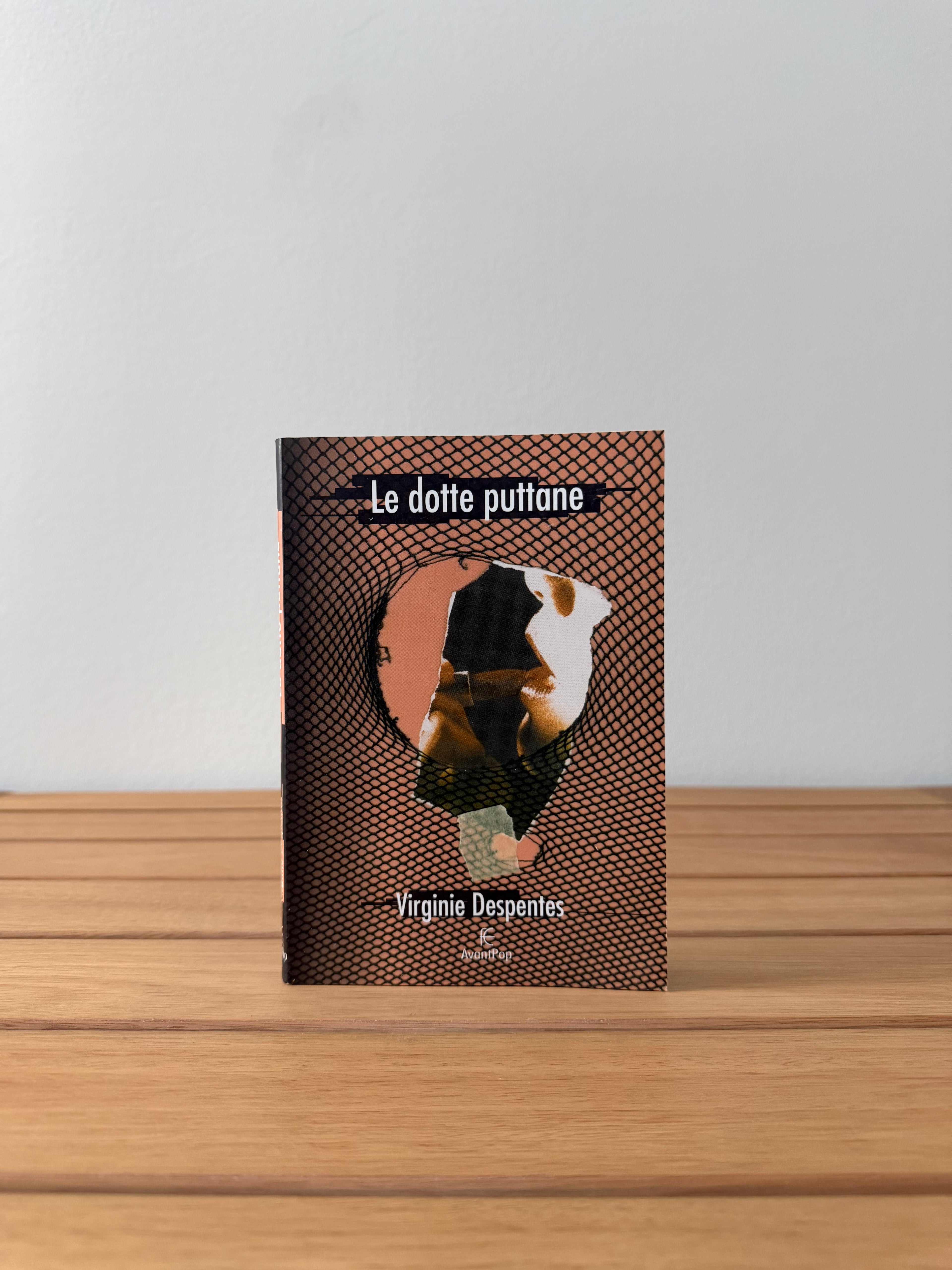Le dotte puttane - Virginie Despentes