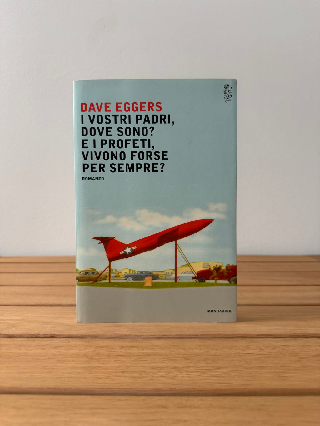 I vostri padri, dove sono? E i profeti, vivono forse per sempre? - Dave Eggers