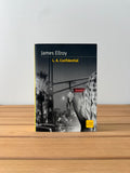 L.A. Confidential - James Ellroy