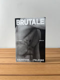 Brutale - Salvatore Falzone