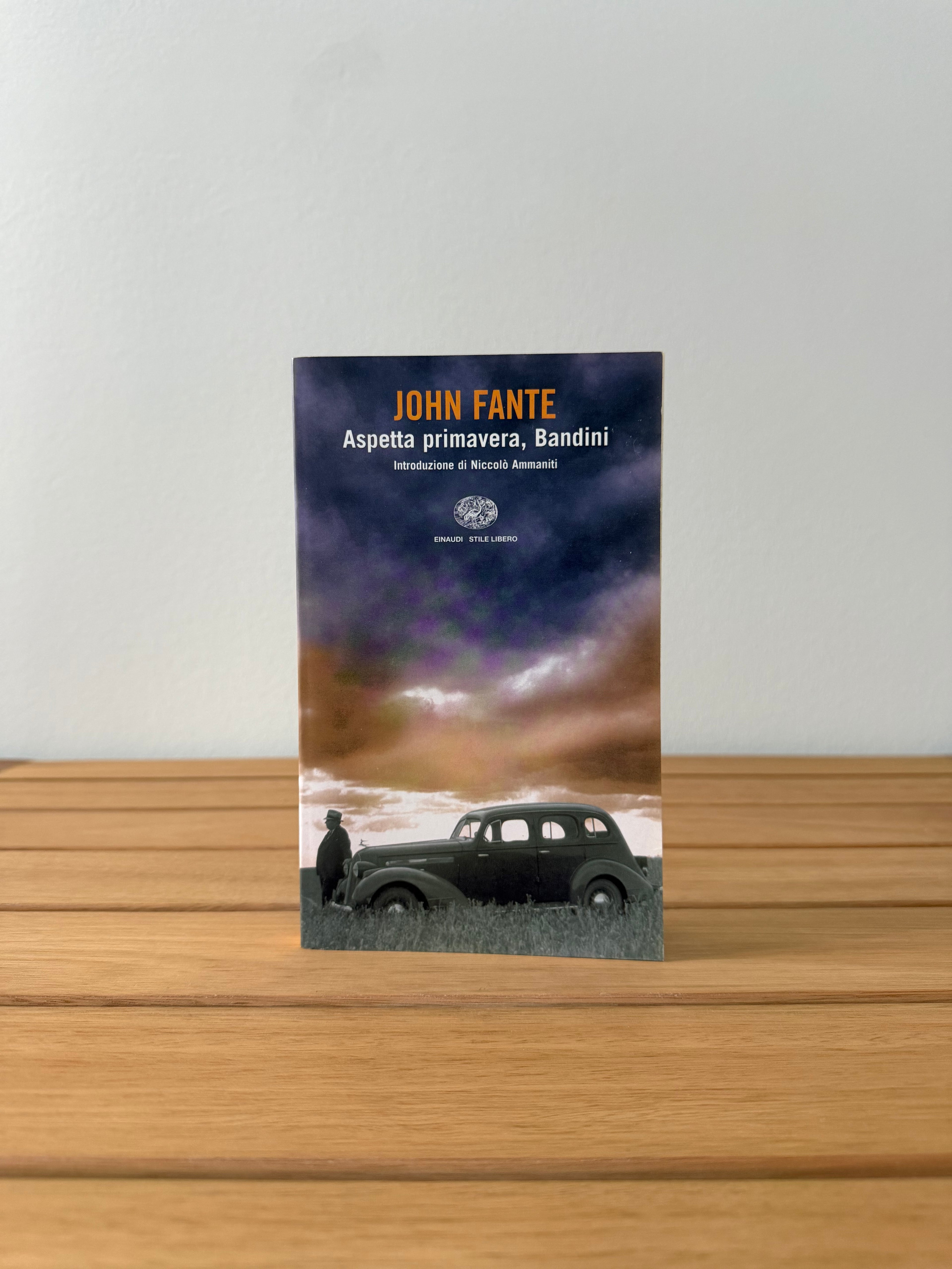 Aspetta primavera, Bandini - John Fante