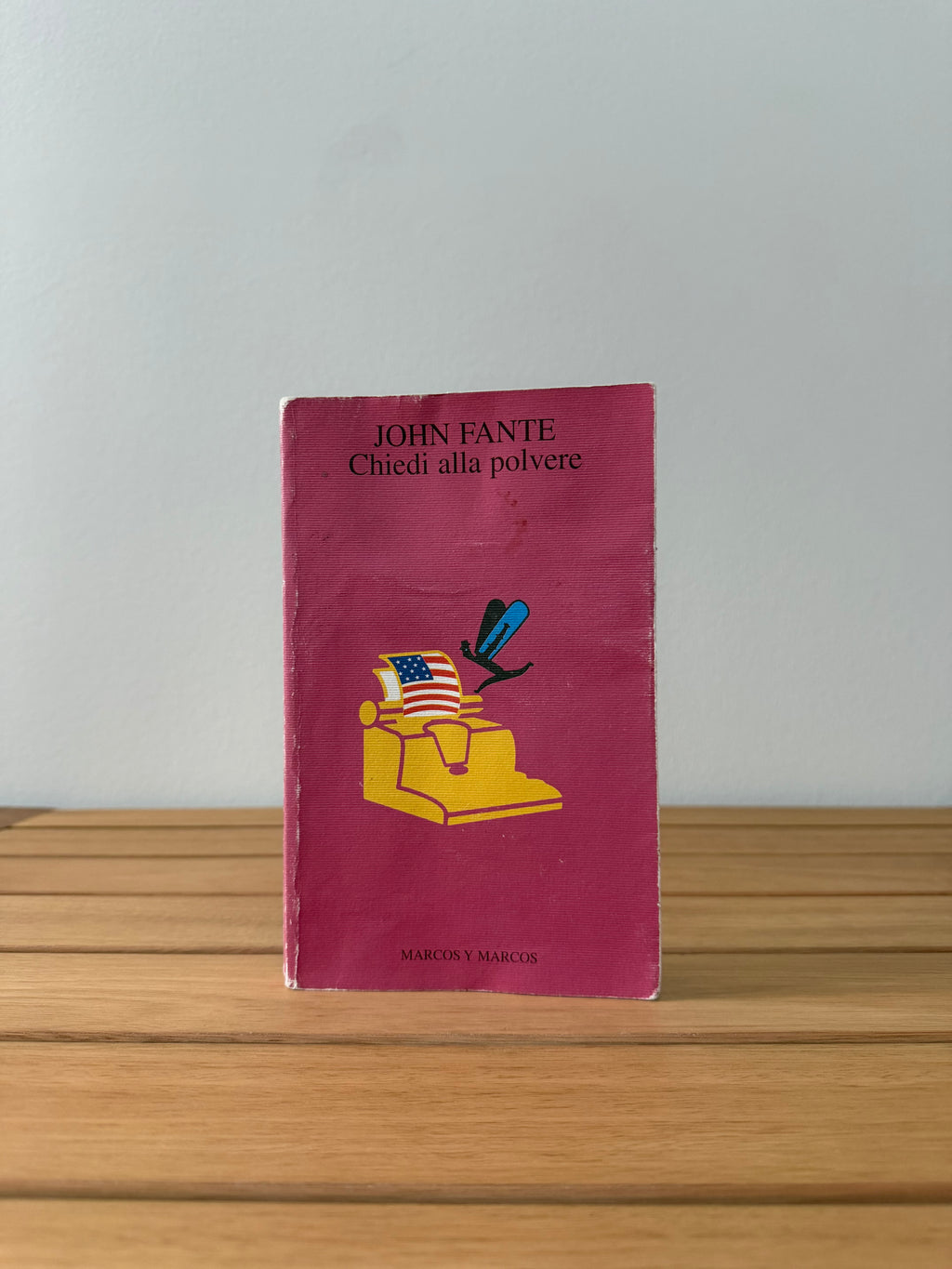 Chiedi alla polvere - John Fante