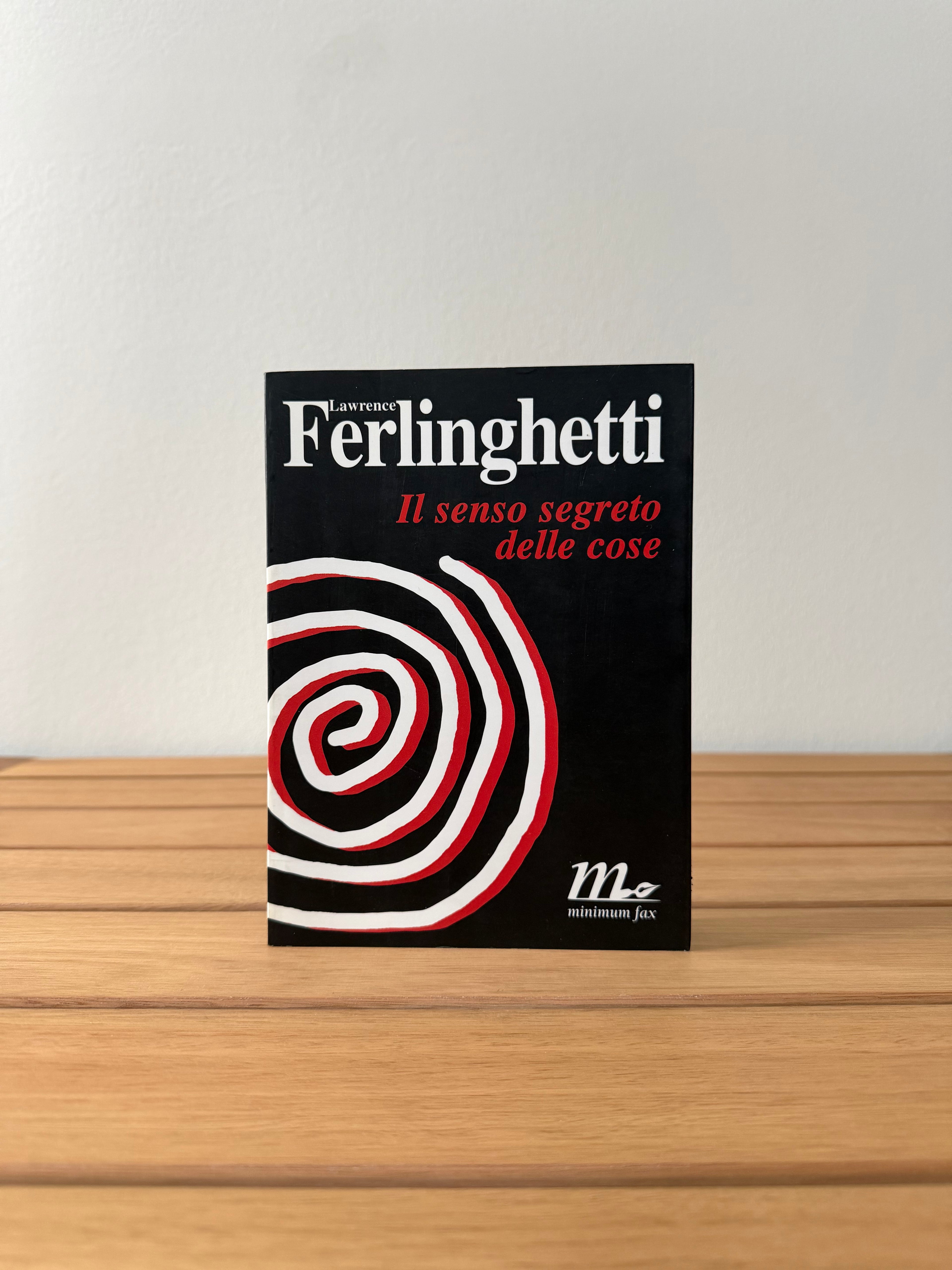 Il senso segreto delle cose - Lawrence Ferlinghetti