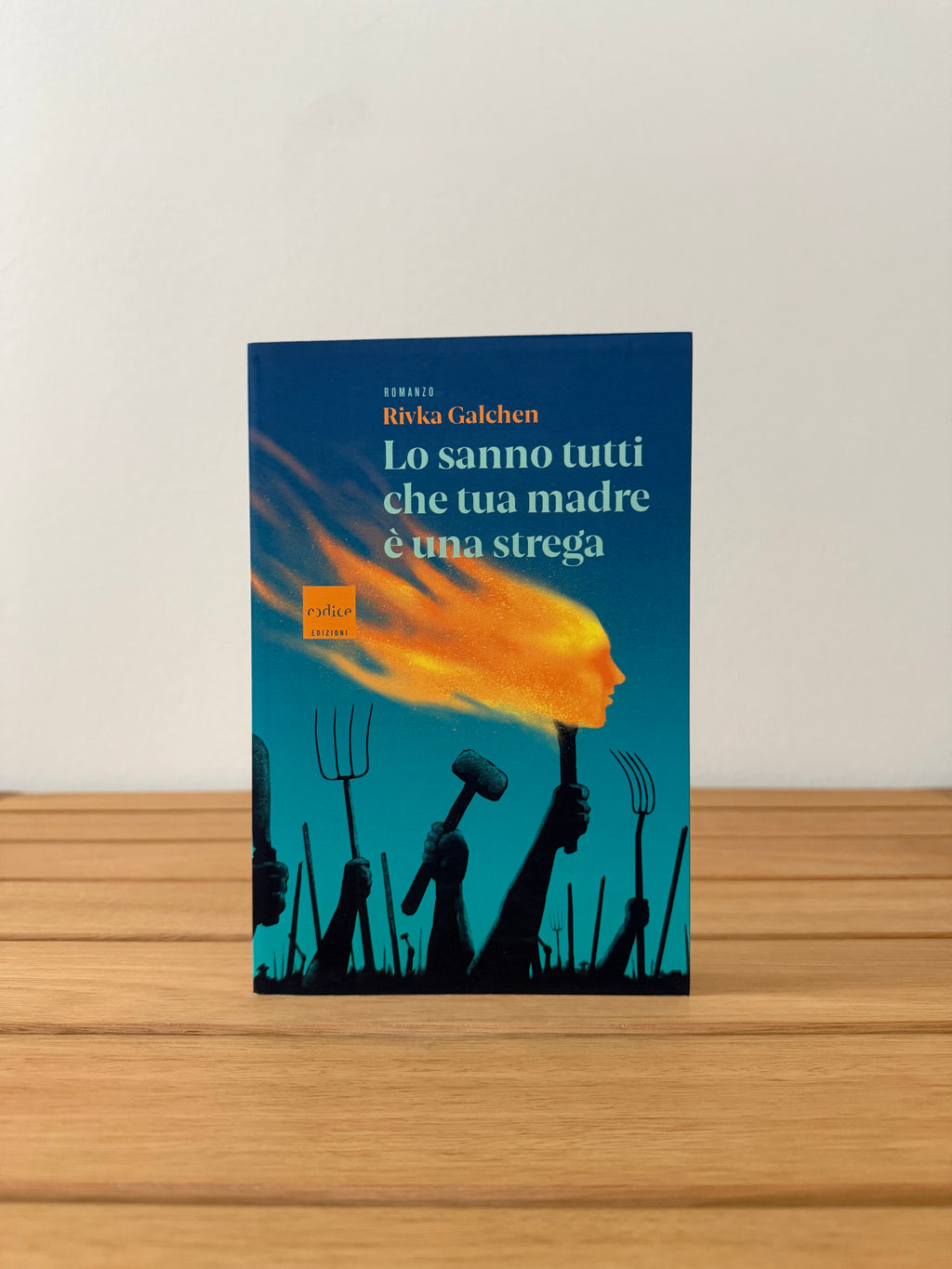 Lo sanno tutti che tua madre è una strega - Rivka Galkhen