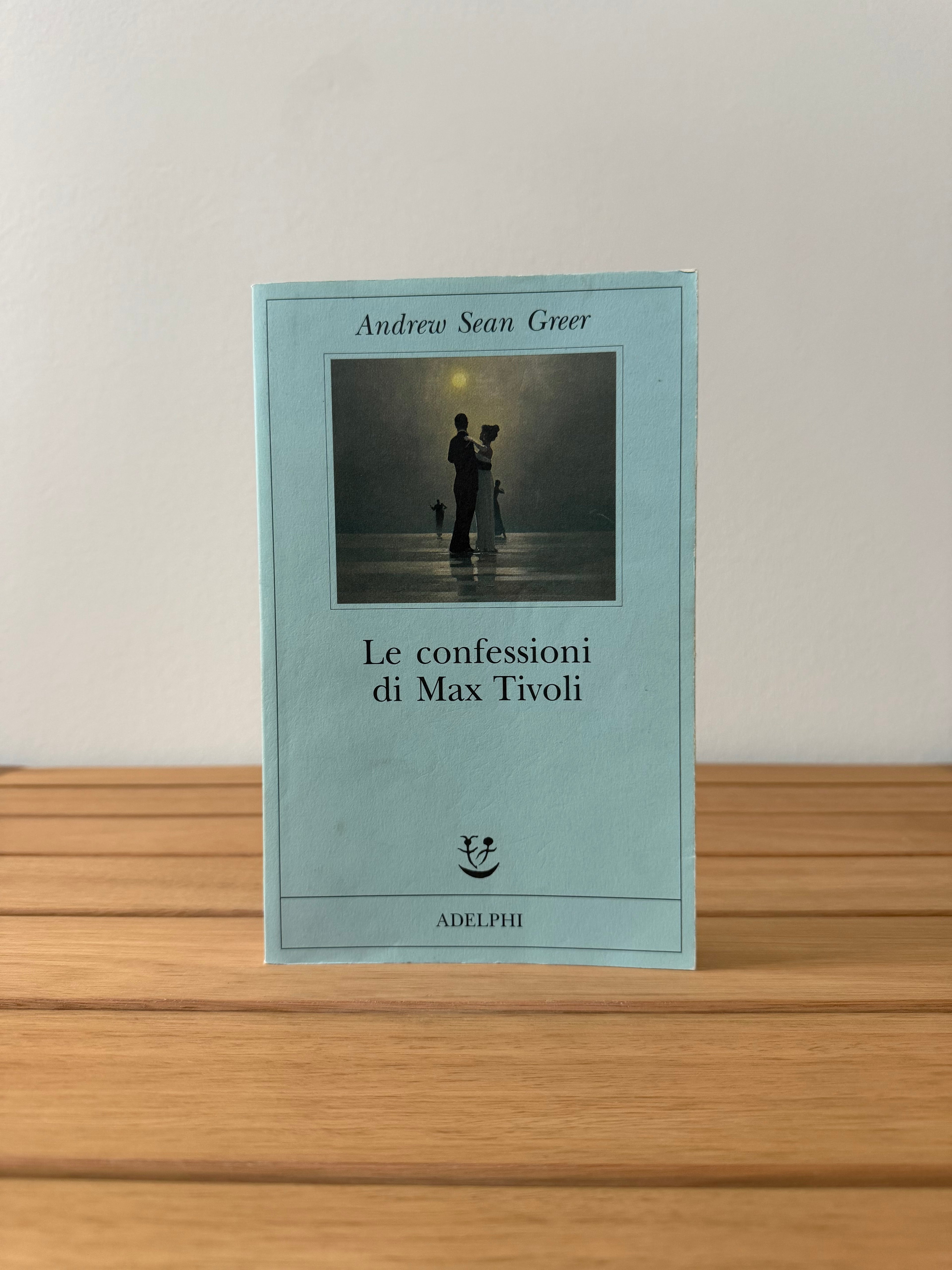 Le confessioni di Max Tivoli - Andrew Sean Greer