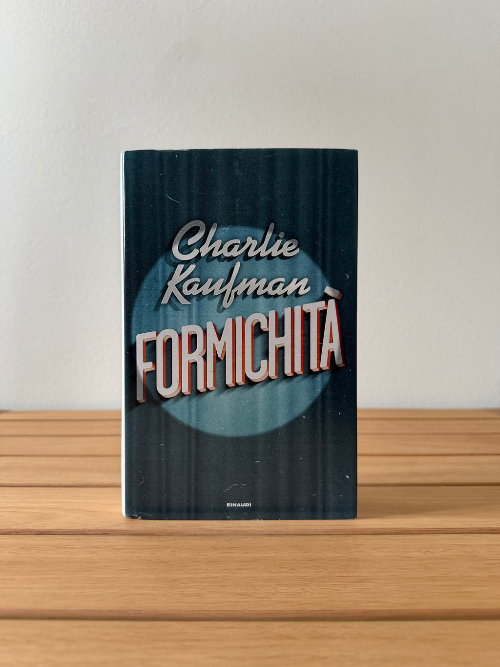 Formichità - Charlie Kaufman