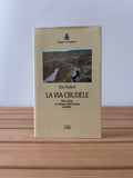 La via crudele - Ella Maillart