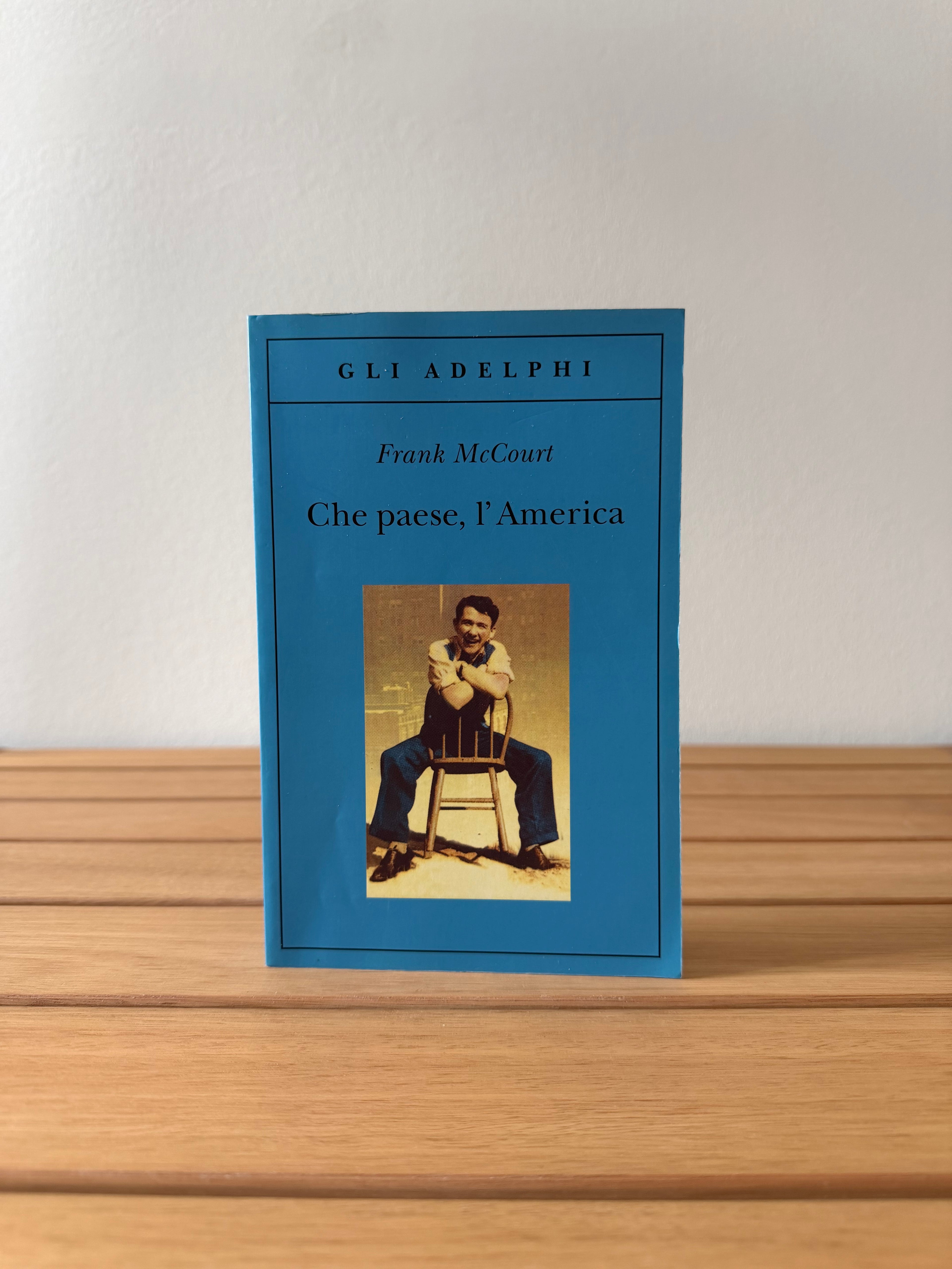 Che Paese, l'America - Frank McCourt