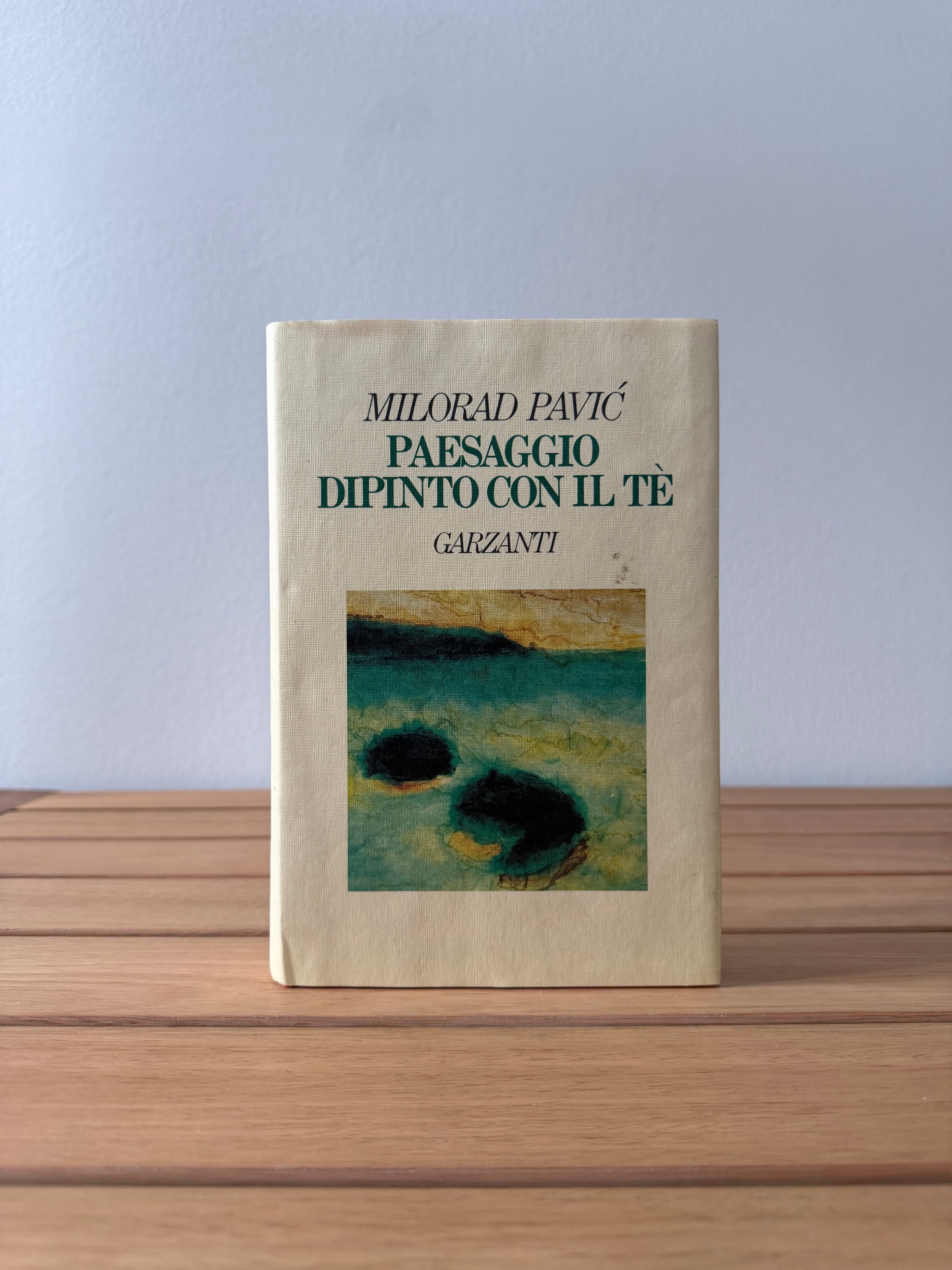 Paesaggio dipinto con il tè - Milorad Pavić