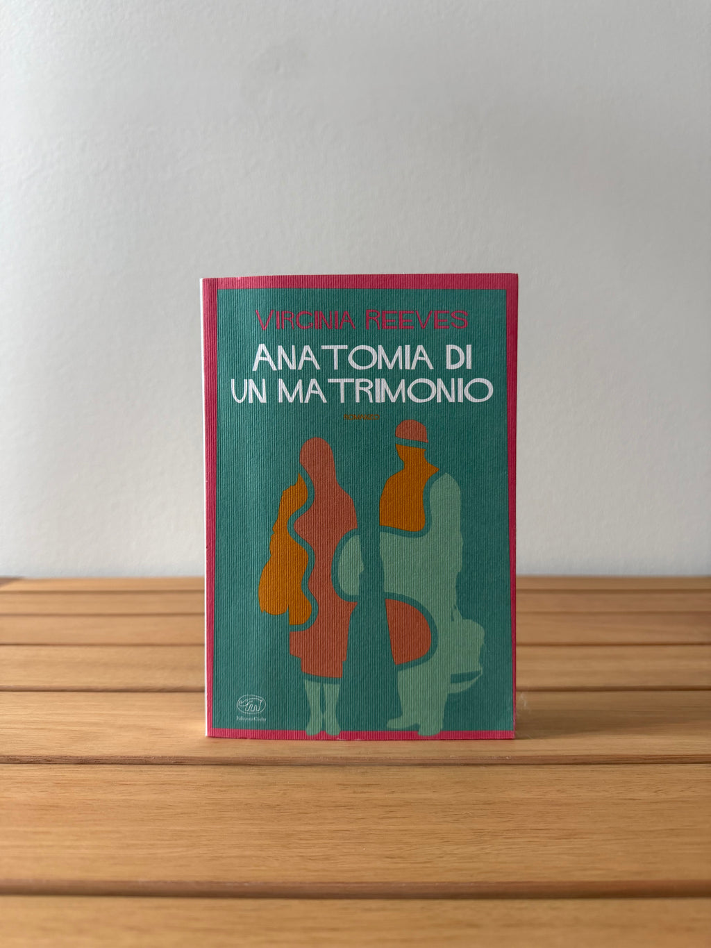 Anatomia di un matrimonio - Virginia Reeves