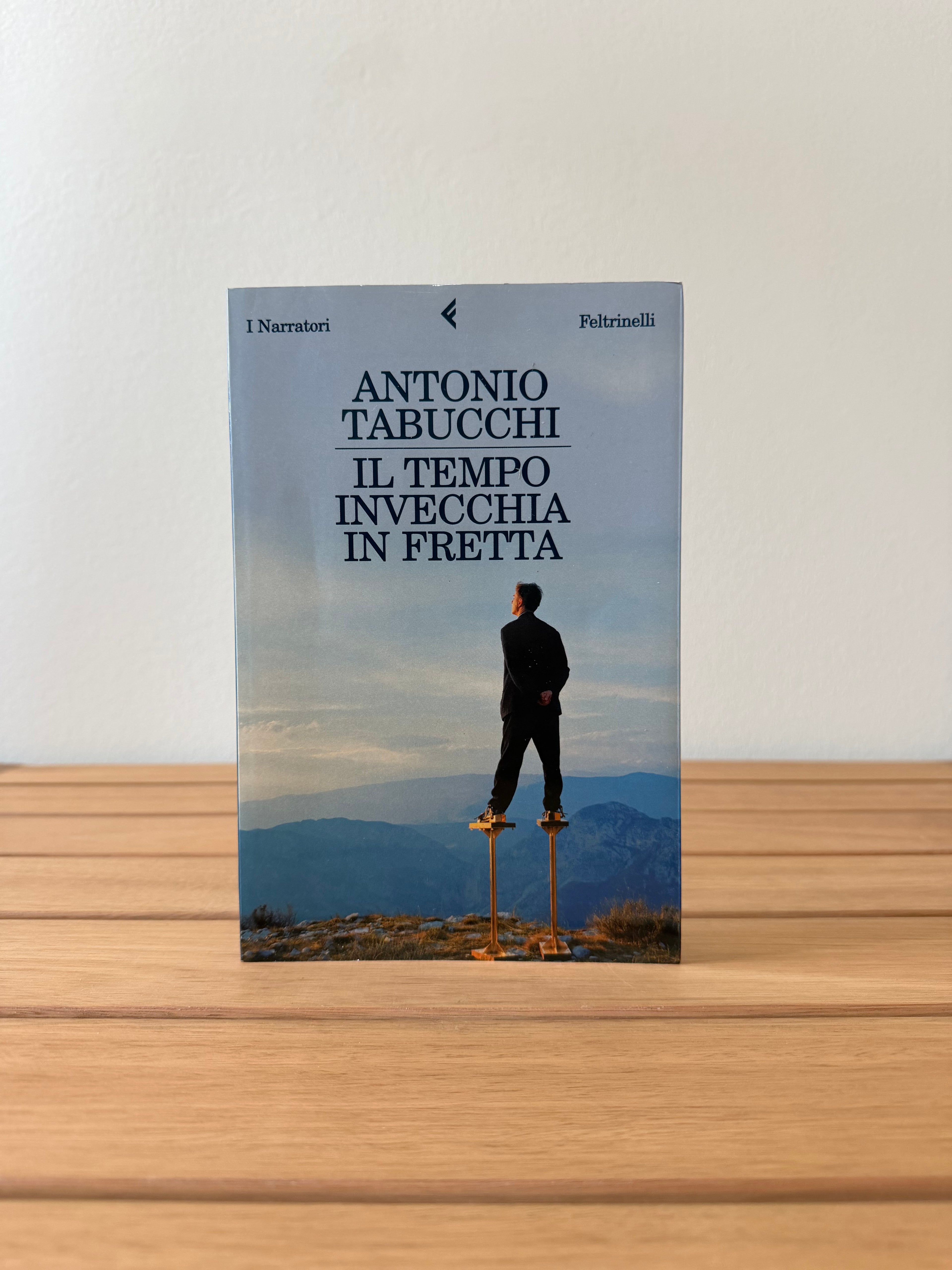 Il tempo invecchia in fretta - Antonio Tabucchi