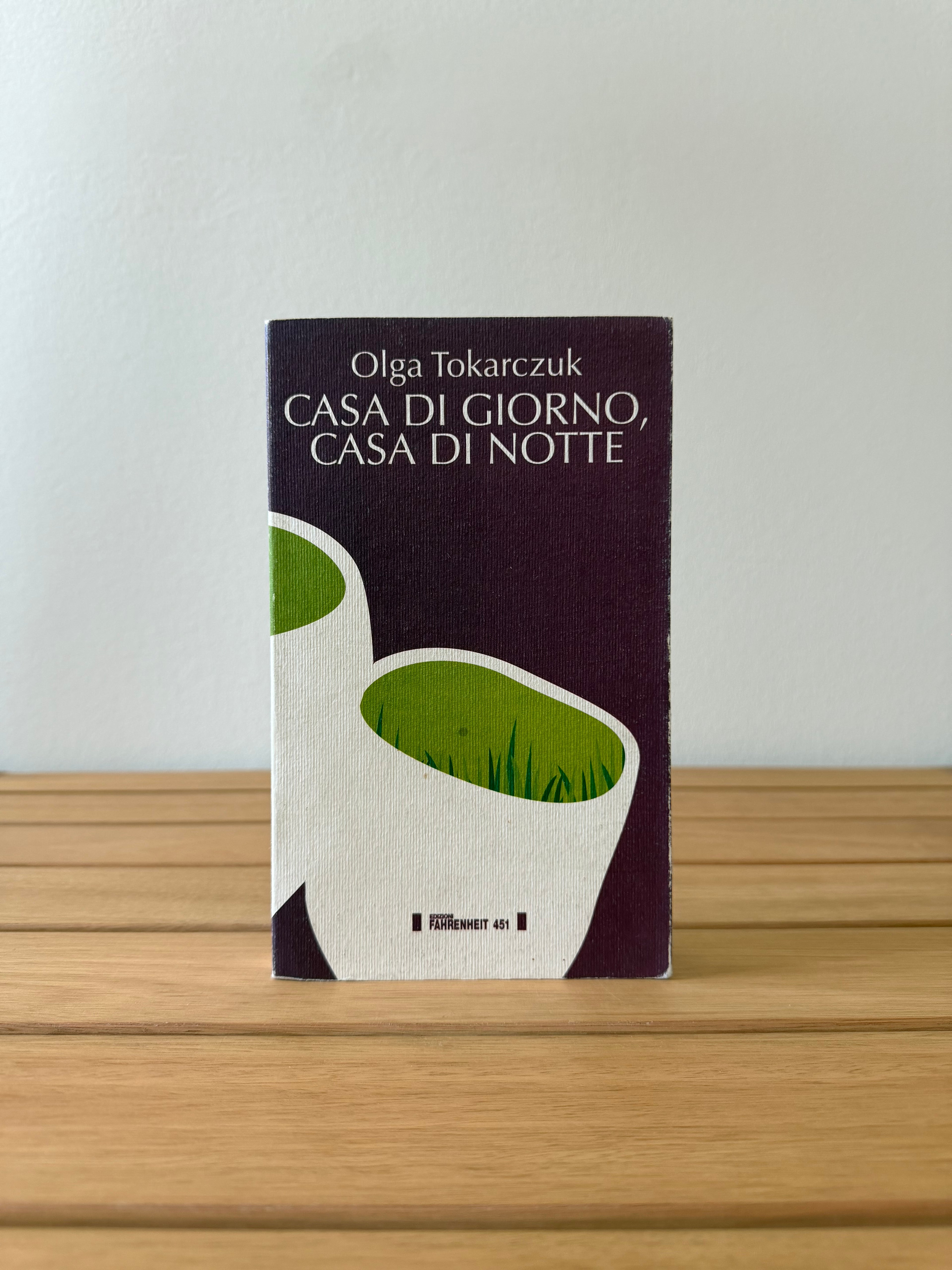 Casa di giorno, casa di notte - Olga Tokarczuk