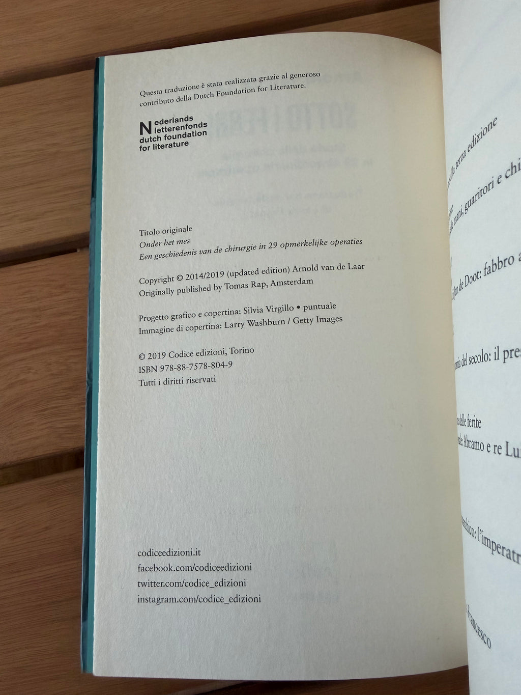 Sotto i ferri: Storia della chirurgia in 29 straordinarie operazioni - Arnold Van De Laar
