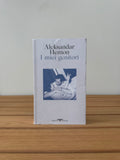 I miei genitori | Tutto questo non ti appartiene - Aleksandar Hemon