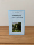 Alonso e i visionari - Anna Maria Ortese