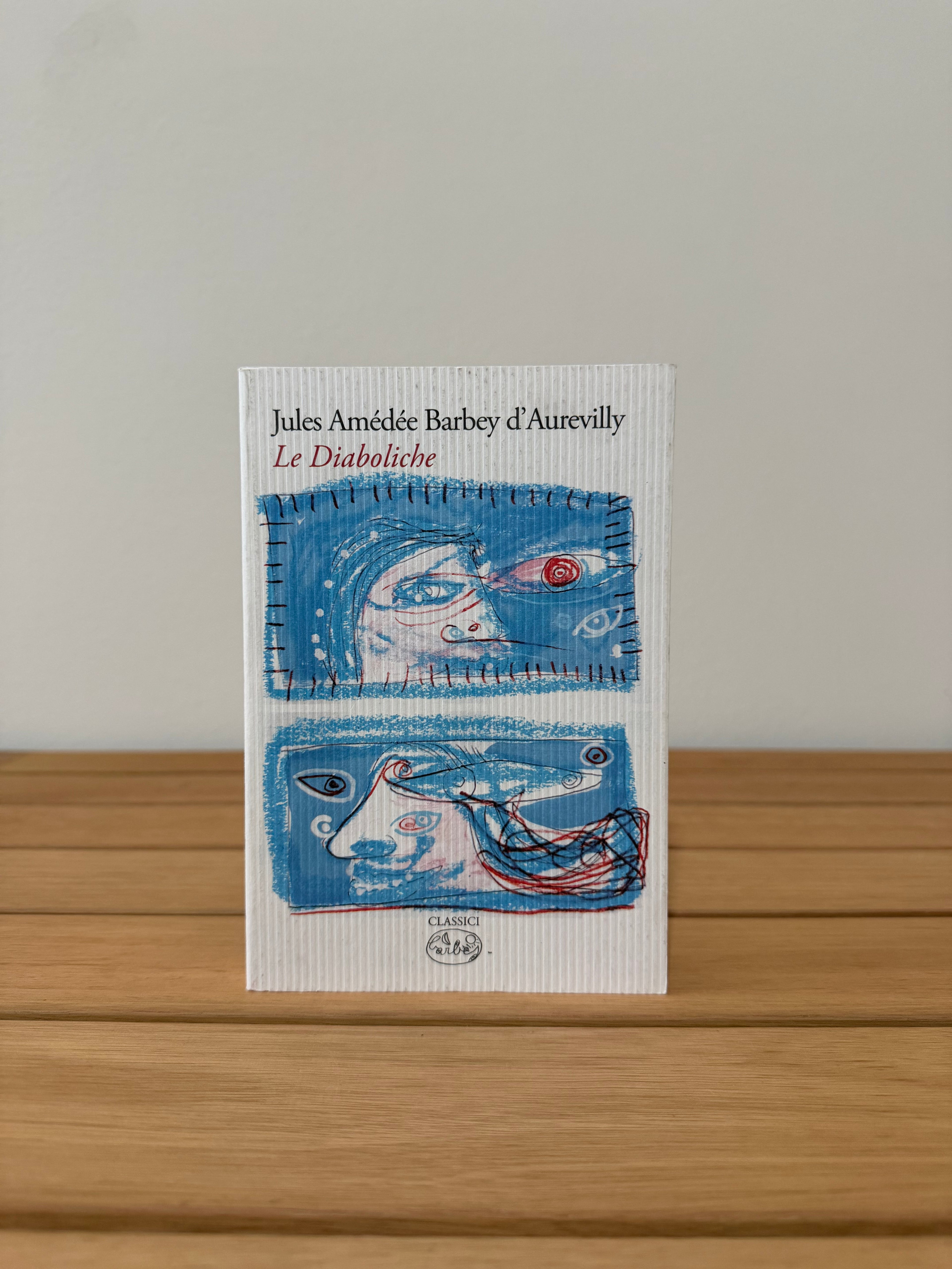 Le diaboliche - Jules Amédée  Barbey d'Aurevilly