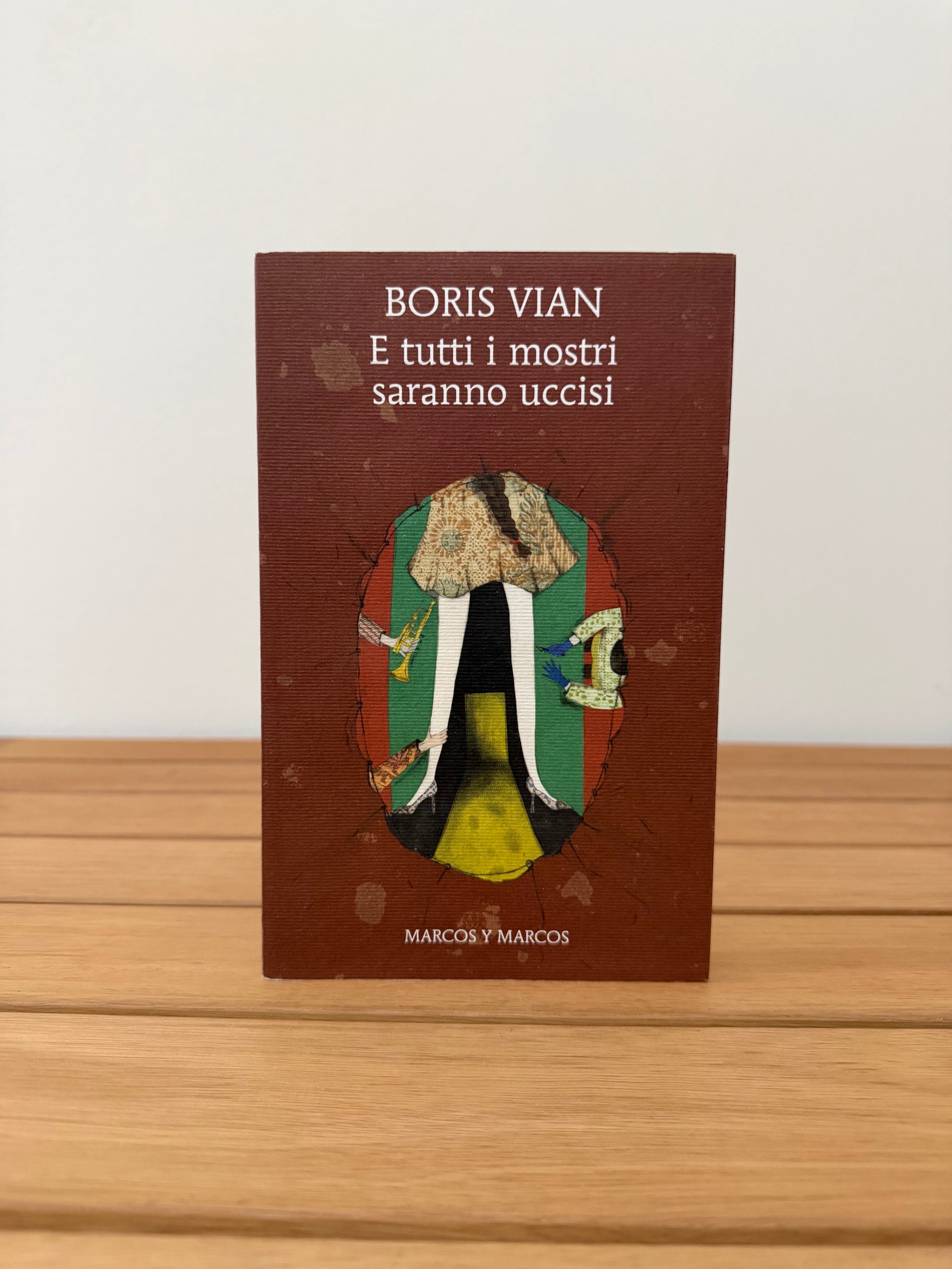 E tutti i mostri saranno uccisi - Boris Vian