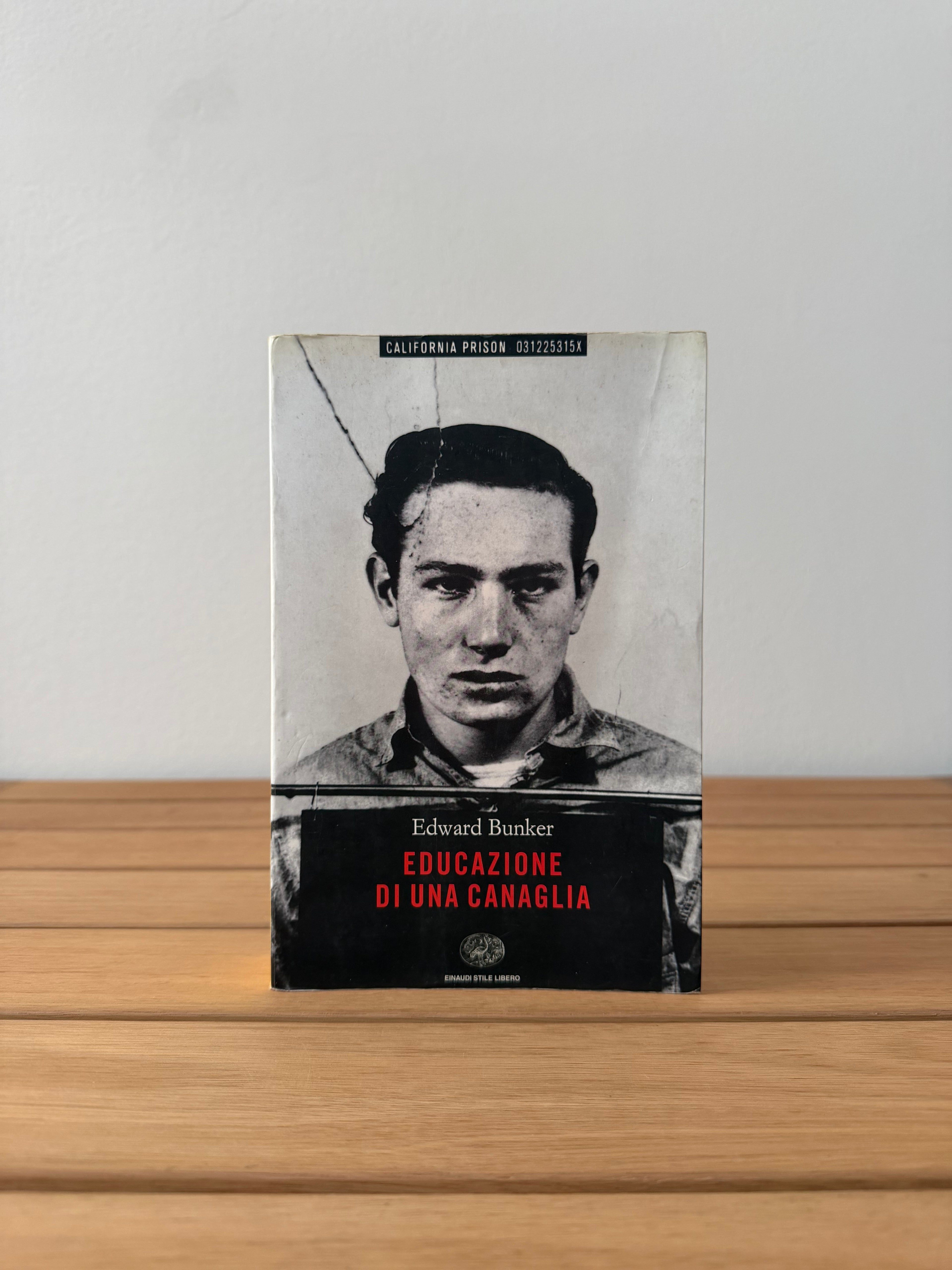 Educazione di una canaglia - Edward Bunker