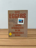 L'opera struggente di un formidabile genio - Dave Eggers