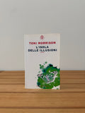 L'isola delle illusioni - Toni Morrison