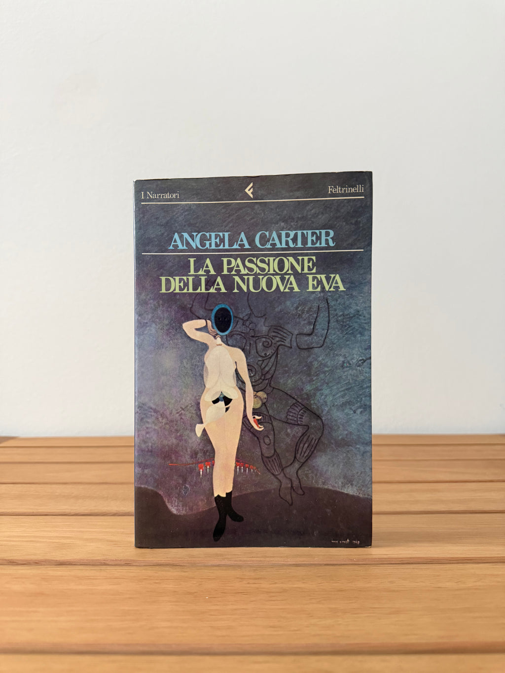 La passione della nuova Eva - Angela Carter