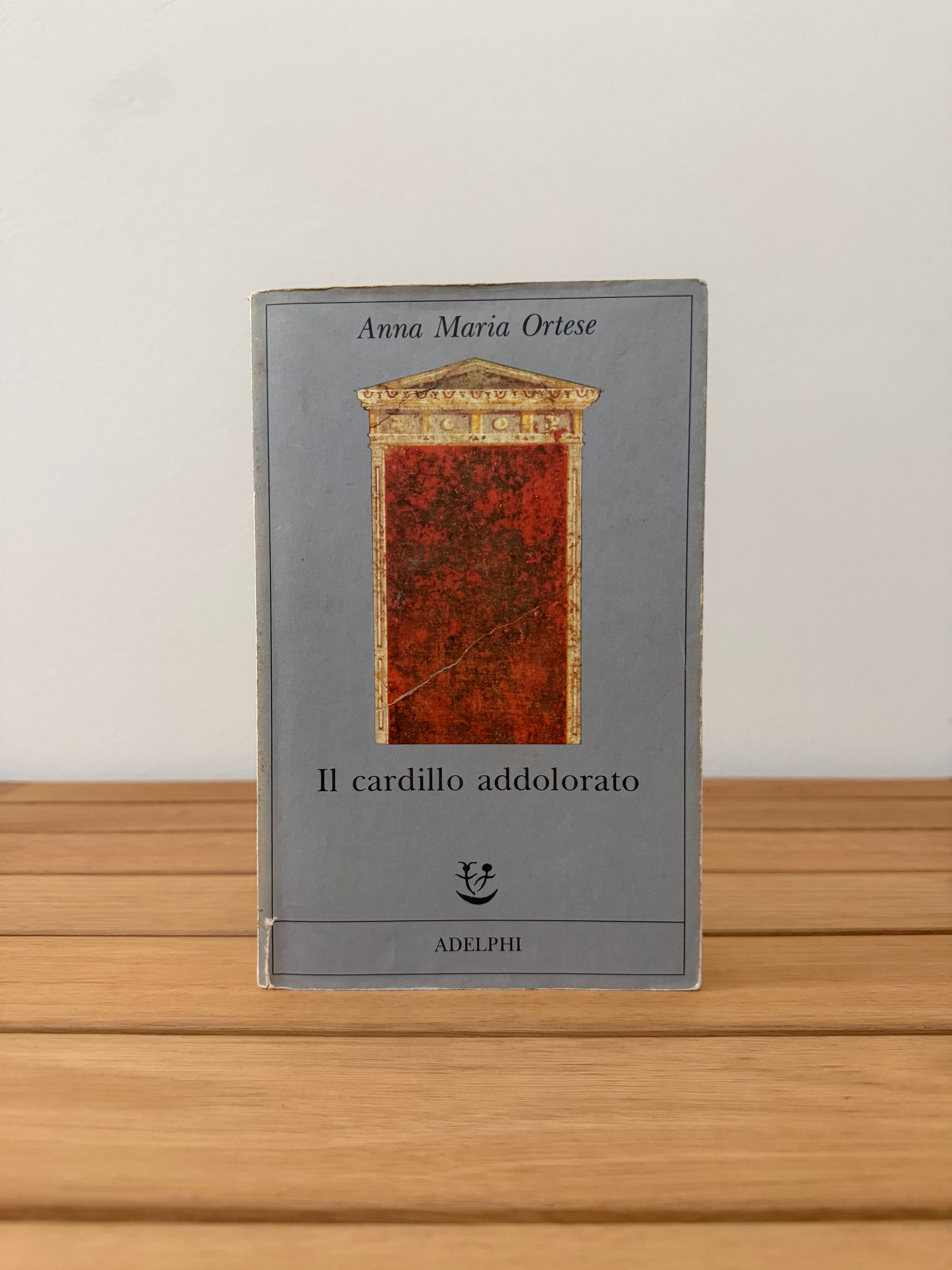 Il cardillo addolorato - Anna Maria Ortese