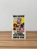 Atti innaturali, pratiche innominabili - Donald Barthelme