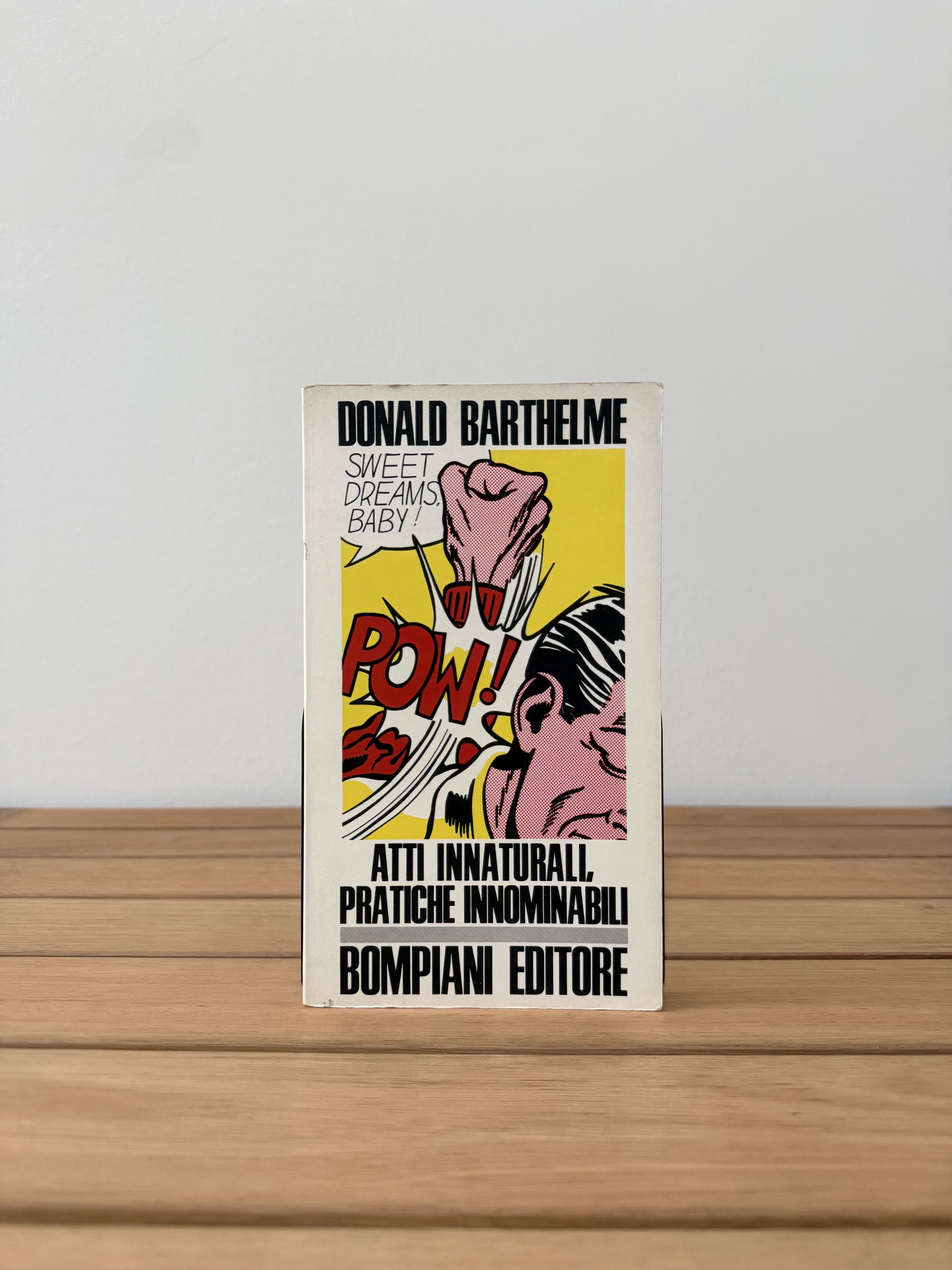Atti innaturali, pratiche innominabili - Donald Barthelme